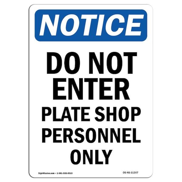 Signmission OSHA Notice Sign, 5" Height, Do Not Enter Plate Shop Personnel Only Sign, Portrait OS-NS-D-35-V-11207 - main